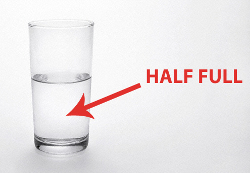 Glass is half full
